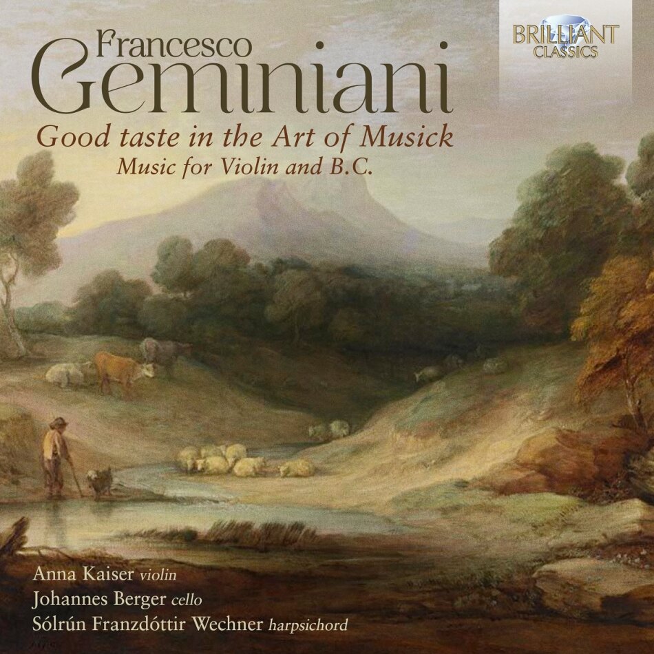 Francesco Geminiani (1687-1762), Anna Kaiser, Johannes Berger & Sólrún Franzdóttir Wechner - Good Taste In The Art Of Musick Music