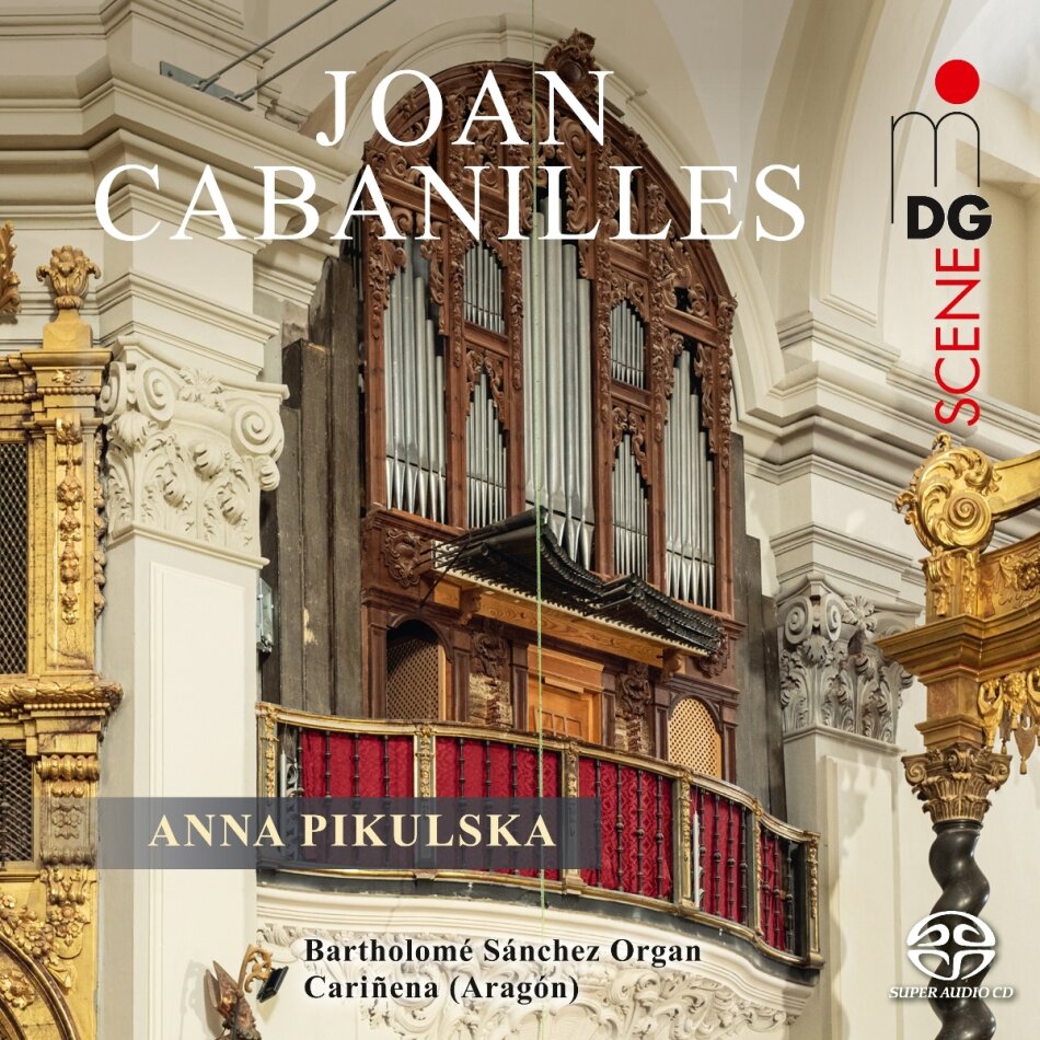 Juan Bautista Cabanilles (1644-1712) & Anna Pikulska - Works For Organ Hybrid SACD