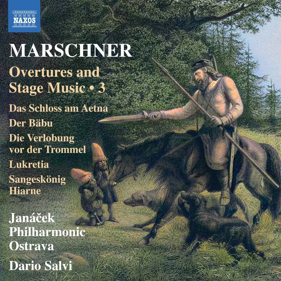 Janacek Philharmonic Ostrava & Heinrich August Marschner (1795-1861) - Overtures & Stage Music Vol. 3