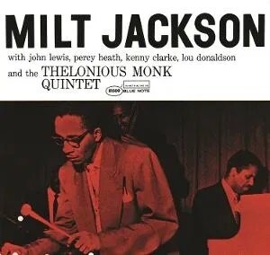 Milt Jackson - Milt Jackson With The Thelonious Monk Quintet 2025 Reissue, Blue Note