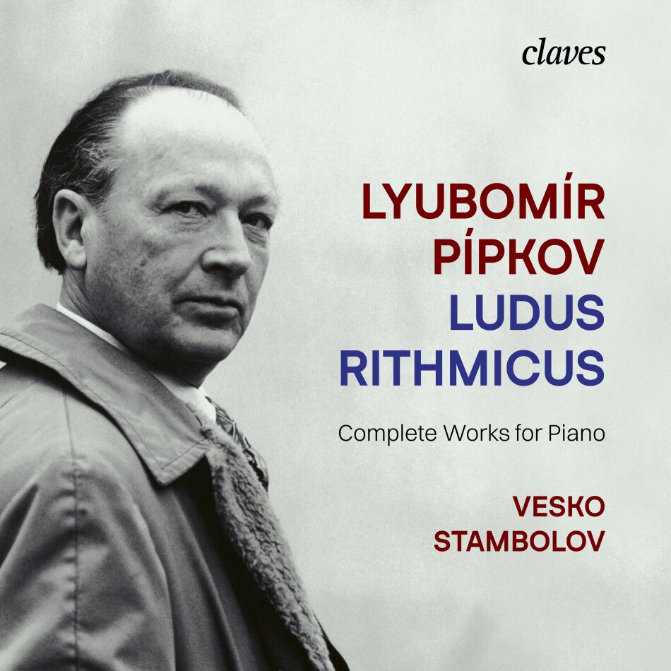 Lyubomír Pípkov (1904-1974) & Vesko Stambolov - Ludus Rithmicus, Complete Works for Piano Digipack, 3 CDs