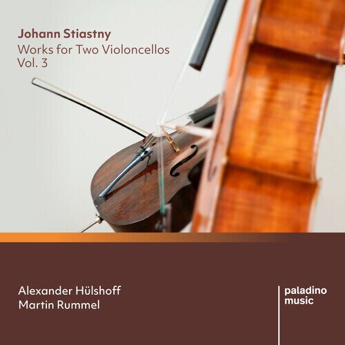 Johann Stiastny, Alexander Hülshoff & Martin Rummel - Works For Two Violoncellos 3 2 CDs