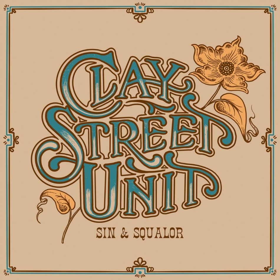 Clay Street Unit - Sin & Squalor LP