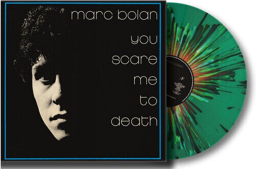 Marc Bolan - You Scare Me To Death 2025 Reissue, Indie Exclusive, Gatefold, Reissued Sounds, Limited Edition, Green Vinyl, LP