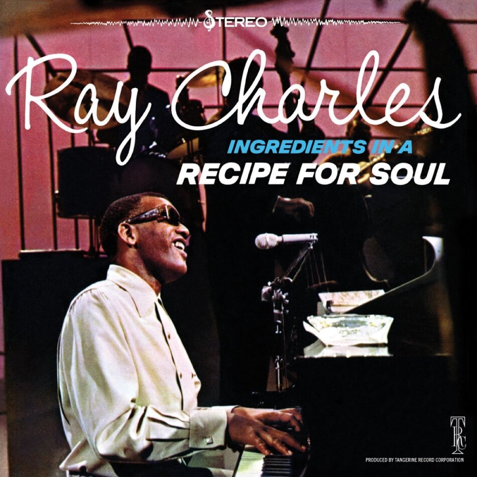 Ray Charles - Ingredients In A Recipe For Soul 2025 Reissue, Tangerine Records