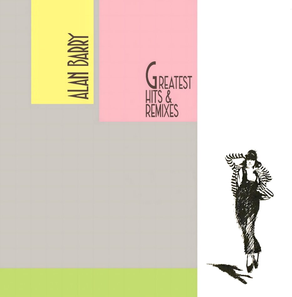 Alan Barry - Greatest Hits & Remixes 2025 Reissue, LP