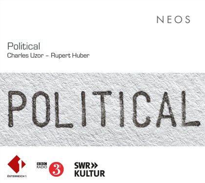 Mateusz Szczepkowski, Rupert Huber, Charles Uzor (*1961), SWR Vokalensemble, &hellip; - Political (2 CDs)