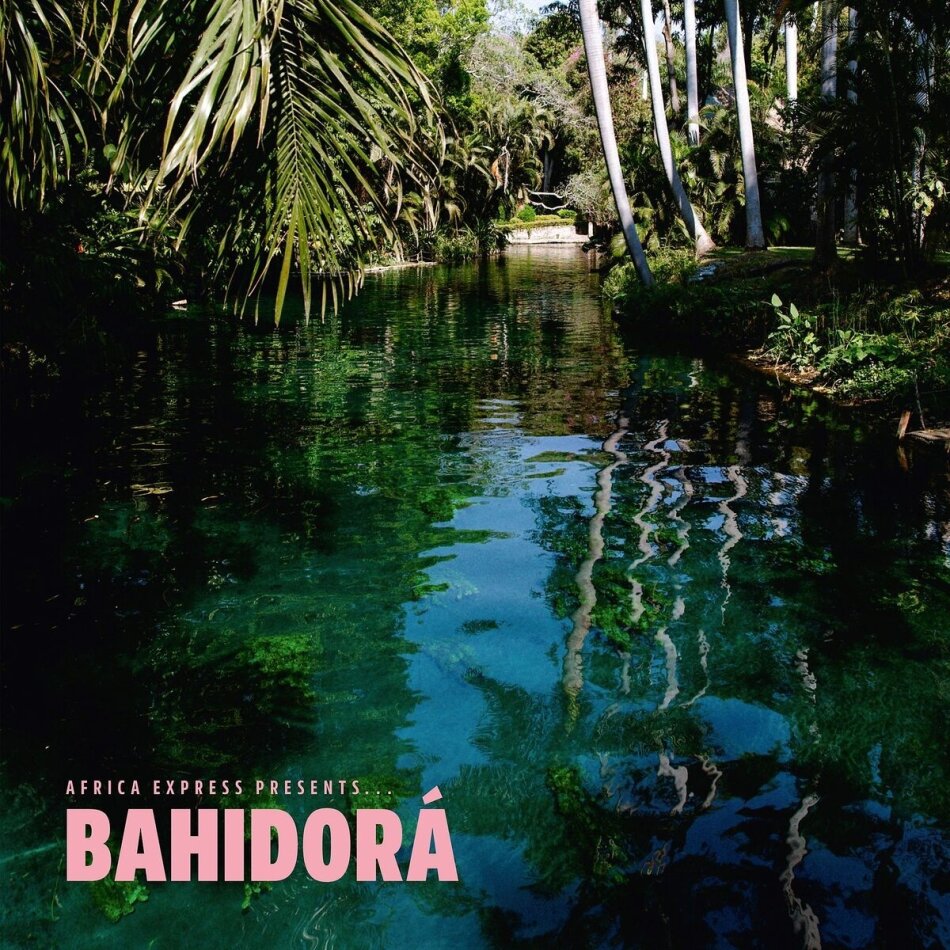 Africa Express - Africa Express Presents.x.Bahidora 2 CDs