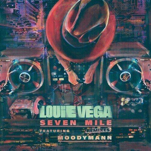 Louie Vega - Seven Mile Remixes 12" Maxi