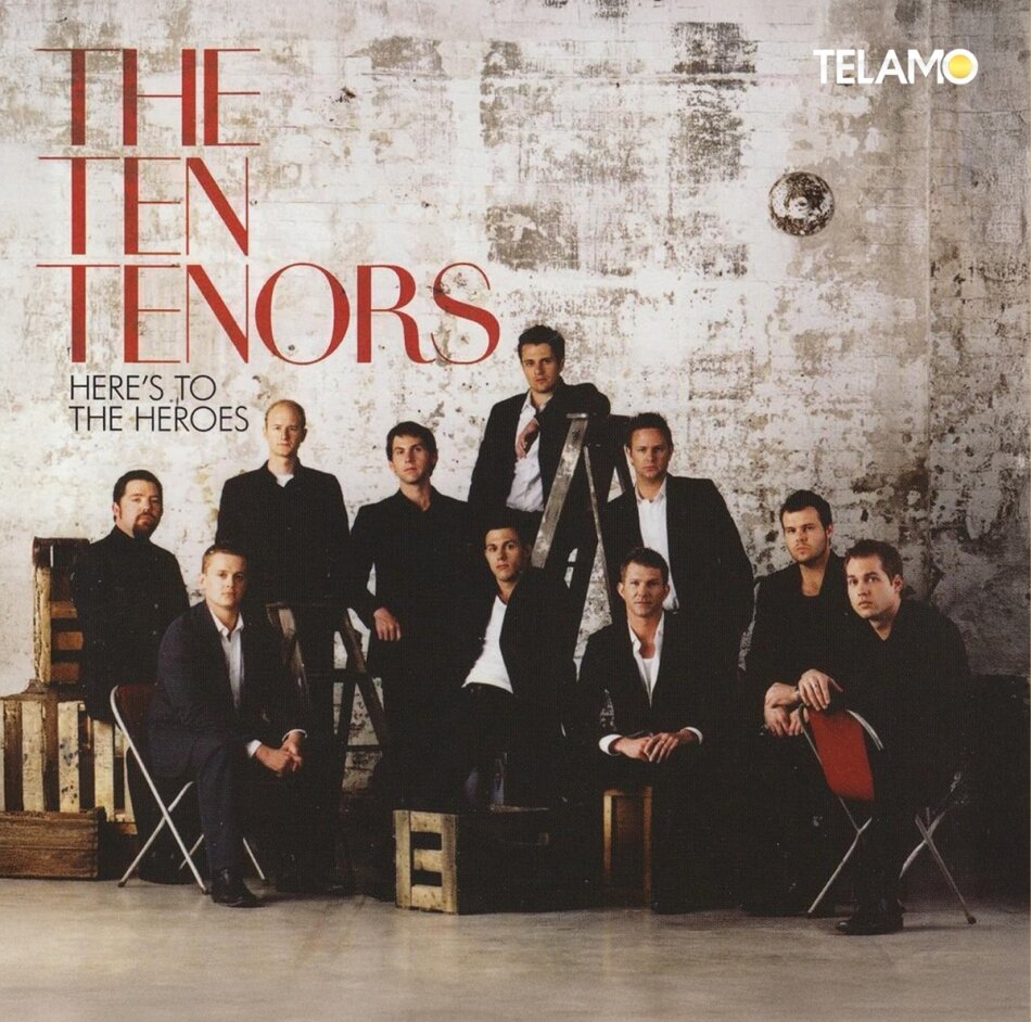 The Ten Tenors - Here's To The Heroes 2025 Reissue, Telamo