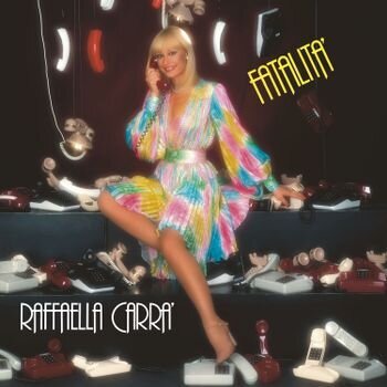 Raffaella Carra - Fatalita
