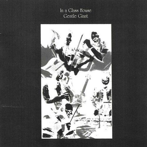 Gentle Giant - In A Glass House 2025 Reissue, Plain