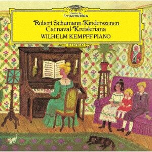 Robert Schumann (1810-1856) & Wilhelm Kempff - Kinderszenen / Carnaval / Kreisleriana Japan Edition, HQCD REMASTER