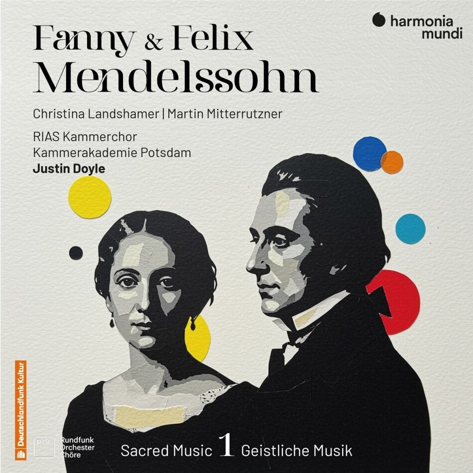 RIAS Kammerchor, Doyle Justin, Fanny Hensel-Mendelssohn (1805-1847) & Felix Mendelssohn-Bartholdy (1809-1847) - Christus,Psalm 42