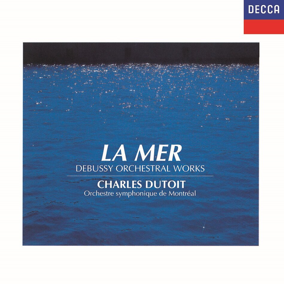 Charles Dutoit, Claude Debussy (1862-1918) & Orchestre Symphonique de Montréal - La Mer - Orchestral Works Japan Edition, UHQCD