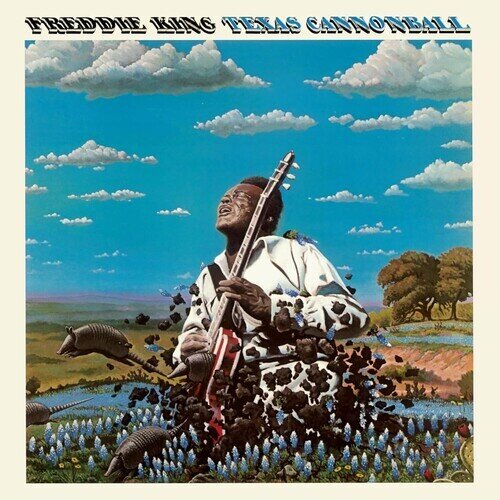 Freddie King - Texas Cannonball 2025 Reissue, Anagram Music, LP