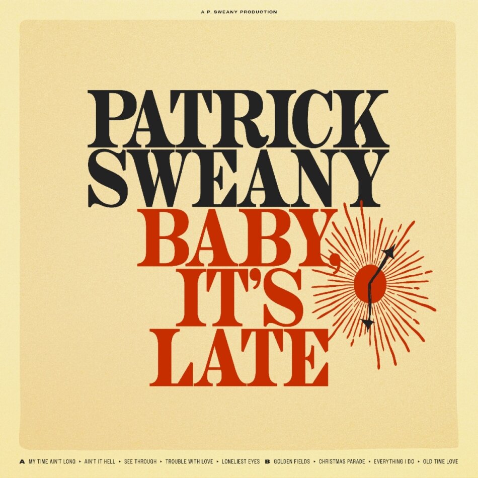 Patrick Sweany - Baby, It's Late LP