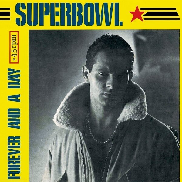 Superbowl - Forever And A Day 12" Maxi