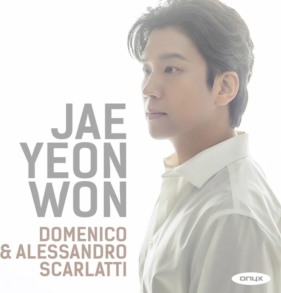 Alessandro Scarlatti (1660-1725), Domenico Scarlatti (1685-1757) & Jae-Yeon Won - Domenico & Alessandro Scarlatti