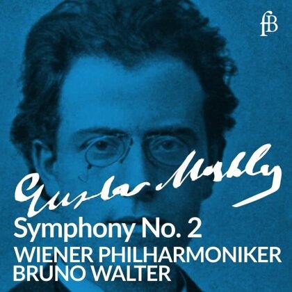 Gustav Mahler (1860-1911), Bruno Walter, Maria Cebotari & Wiener Philharmoniker - Symphony No. 2 In C Minor Resurrection