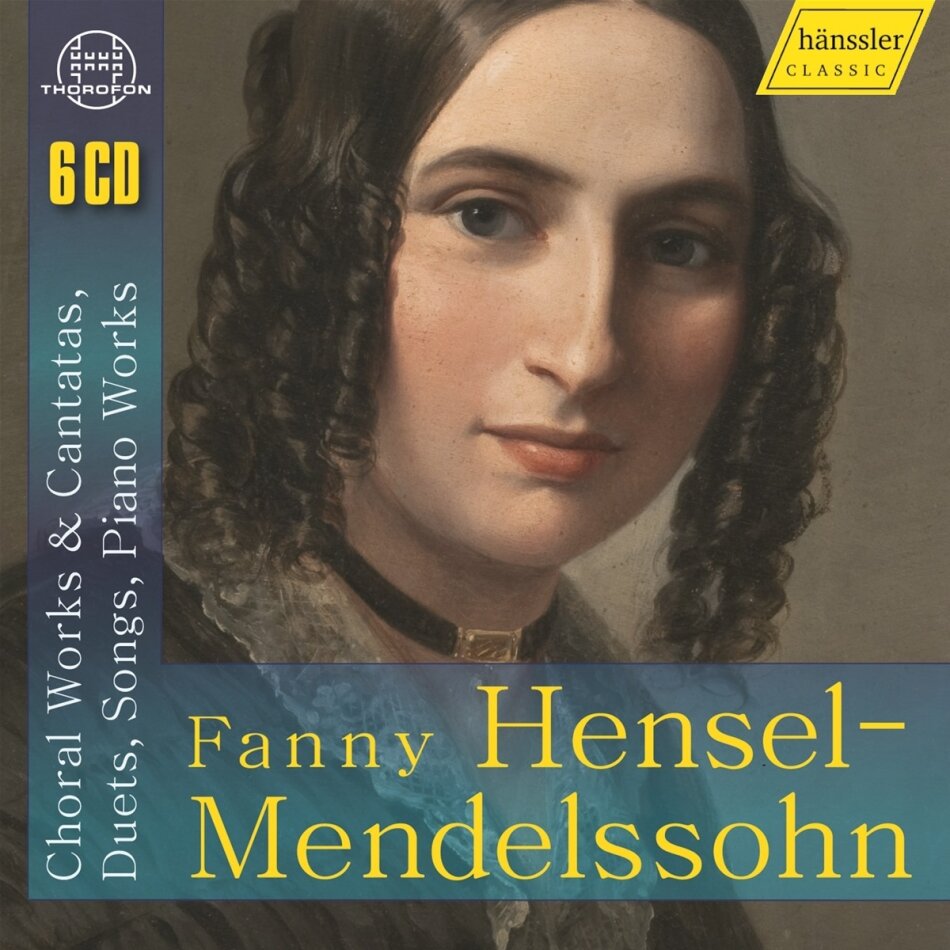Fanny Hensel-Mendelssohn (1805-1847) & Michaela Krämer - Choral Works & Cantatas, Duets, Songs, Piano Works 6 CDs