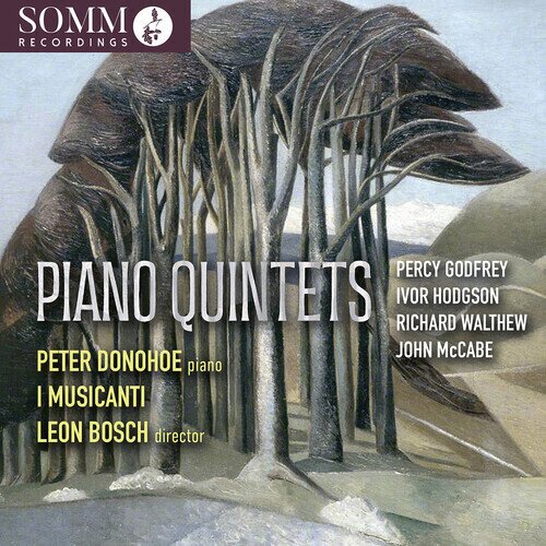 Percy Godfrey, Ivor Hodgson, Richard H. Walthew, John McCabe (1939-2015), … - Piano Quintets