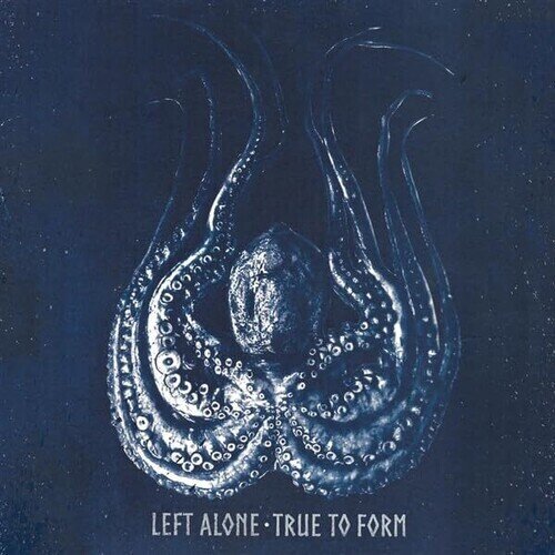 Left Alone - True to Form Black / White Vinyl, LP