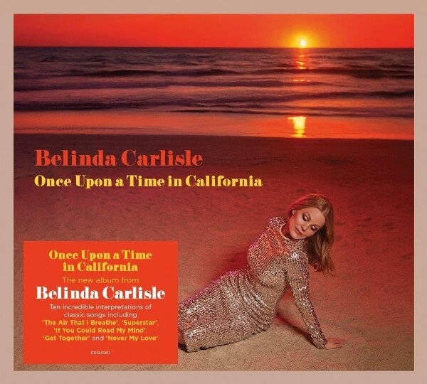 Belinda Carlisle - Once Upon A Time In California Digipack