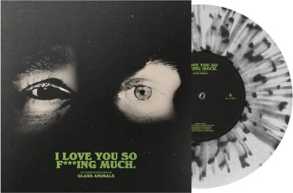Glass Animals - I Love You So F***ing Much (Limited Edition, Black & Clear Splatter Vinyl, LP)