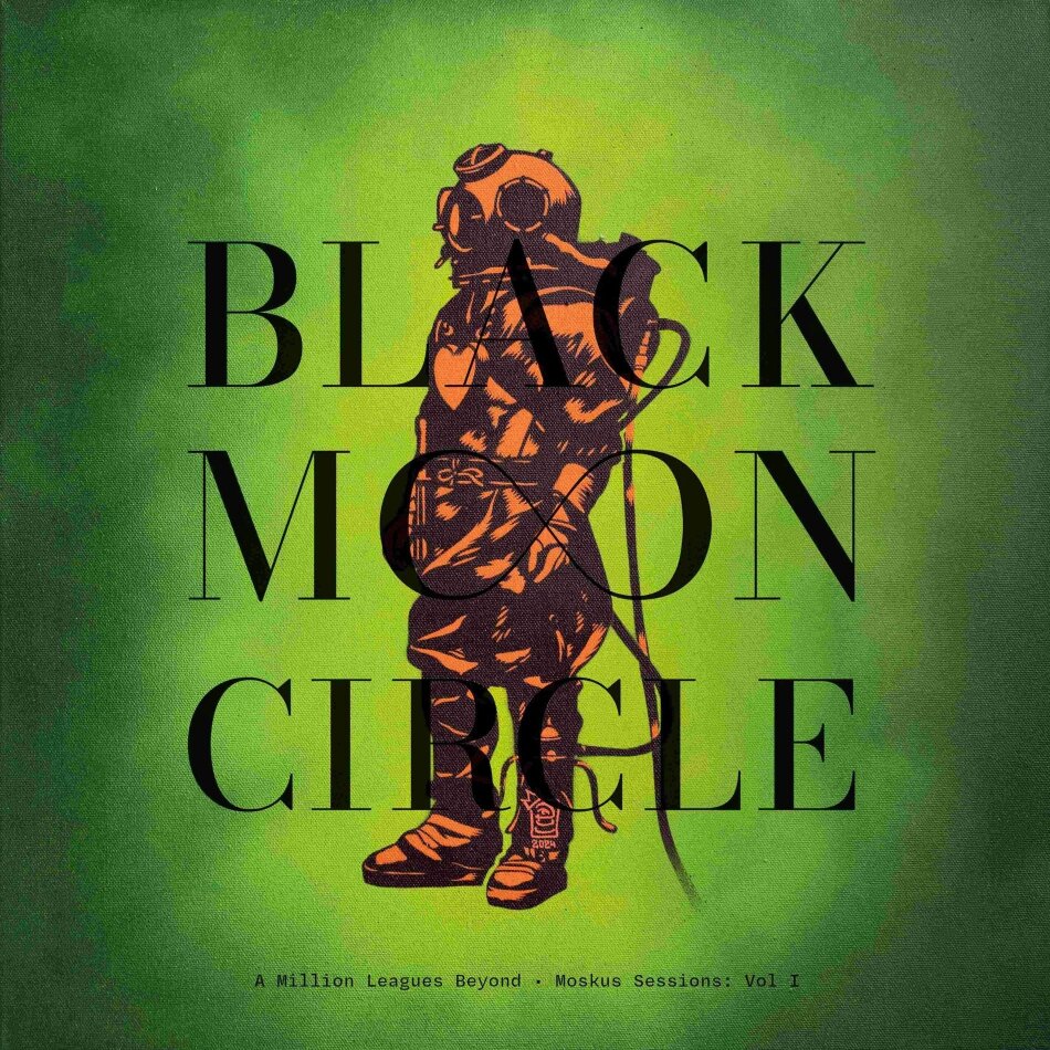 Black Moon Circle - A Million Leagues Beyond - Moskus Sessions: Vol I LP