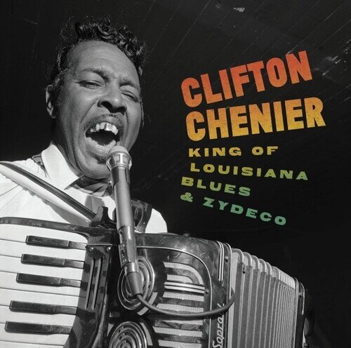 Clifton Chenier - King Of Louisiana Blues & Zydeco boxed set, 6 LP