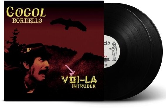 Gogol Bordello - Voi-La Intruder 2025 Reissue, Rude Records, 2 LPs