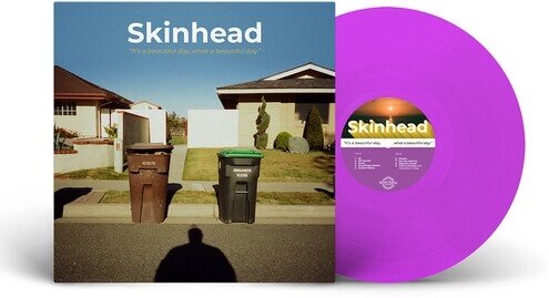 Skinhead - It's A Beautiful Day, What A Beautiful Day Colored, LP