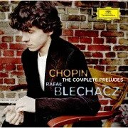 Frédéric Chopin (1810-1849) & Rafal Blechacz - The Complete Preludes, 2 Nocturnes Op. 62, etc. Japan Edition