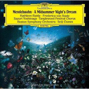 Felix Mendelssohn-Bartholdy (1809-1847), Seiji Ozawa, Kathleen Battle, Federica von Stade, … - A Midsummer Night's Dream Japan Edition, 2025 Reissue