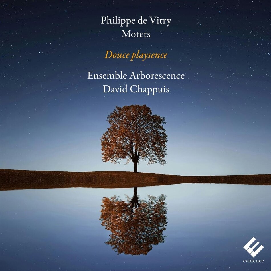 Ensemble Arborescence, Philippe de Vitry (1291-1361) & David Chappuis - Douce Playsence - Motets