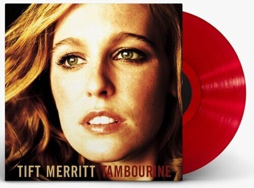 Tift Merritt - Tambourine 2025 Reissue, Gatefold, One Riot Records, Remastered, Red Vinyl, LP