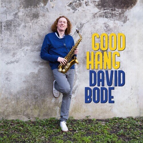 David Bode - Good Hang Digipack