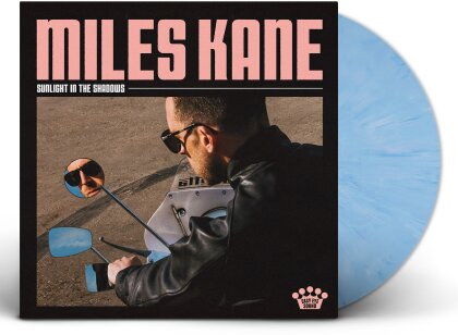 Miles Kane (Last Shadow Puppets) - Sunlight In The Shadows (CH Exclusive, &Eacute;dition Limit&eacute;e, Sky Vinyl, LP)