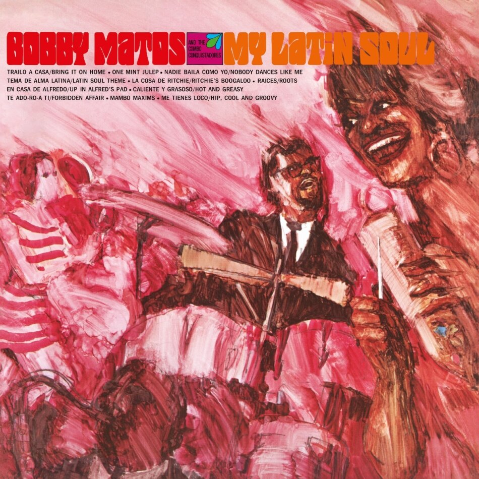 Bobby Matos - My Latin Soul 2025 Reissue, Mr. Bongo International