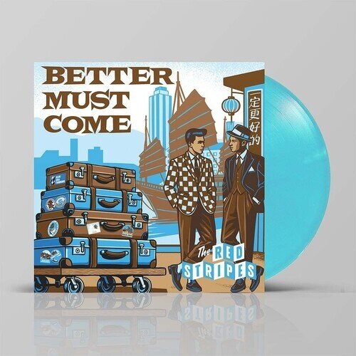 Red Stripes - Better Must Come Blue Vinyl, LP