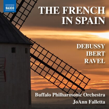 Buffalo Philharmonic Orchestra, Claude Debussy (1862-1918), Jacques Ibert (1890-1962), Maurice Ravel (1875-1937) & JoAnn Falletta - The French In Spain
