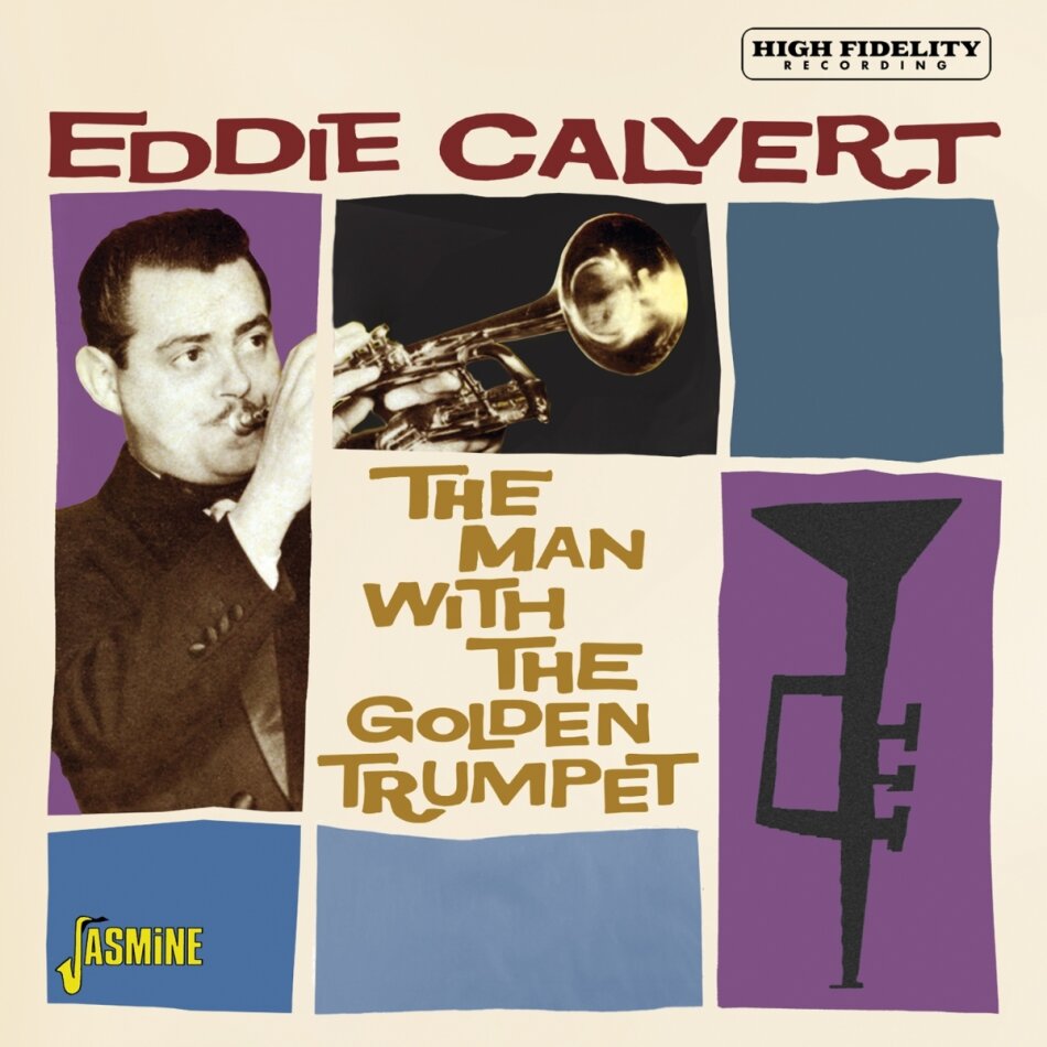 Eddie Calvert - Man With The Golden Trumpet 2025 Reissue, Jasmine Records