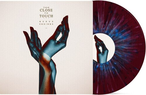 Too Close To Touch - Nerve Endings 2025 Reissue, Parting Gift Records, Colored, LP
