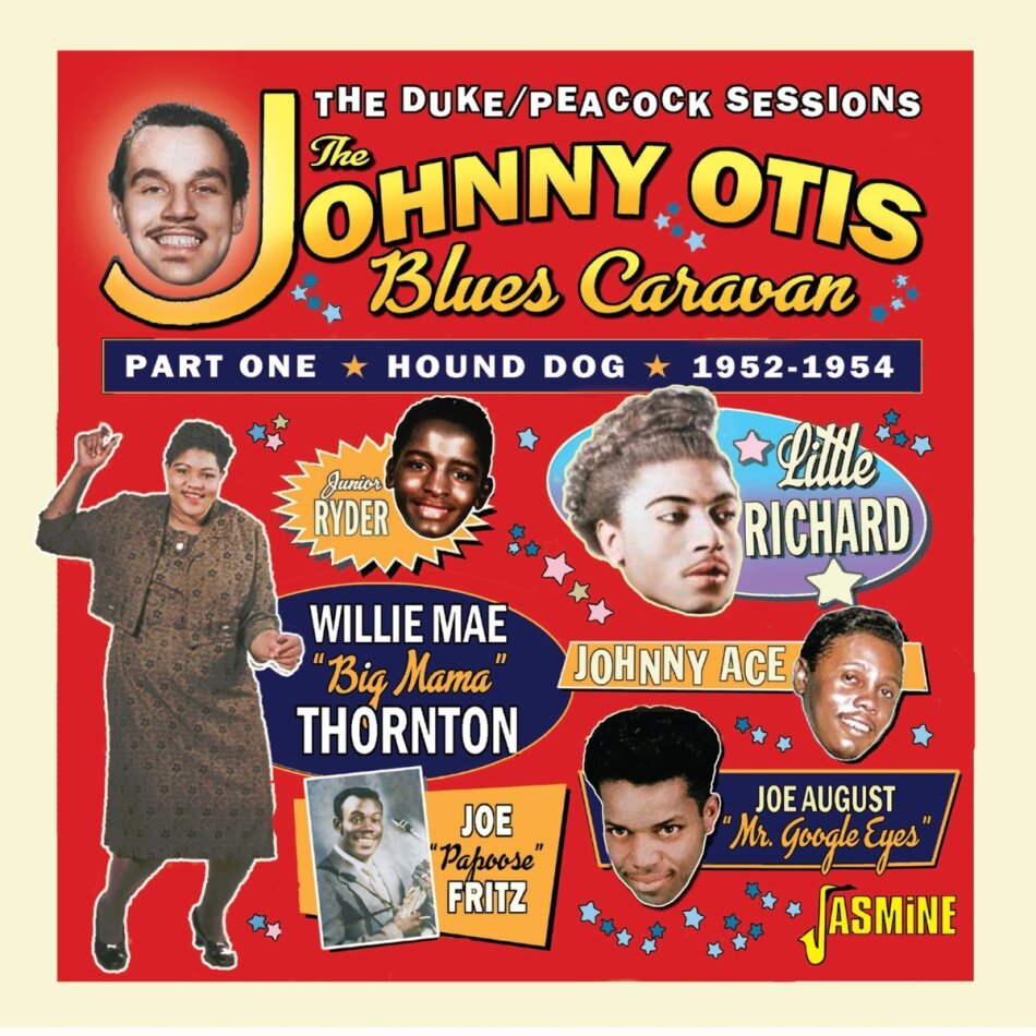 Johnny Otis & Blues Caravan - Johnny Otis Blues Caravan Part 1: Hound Dog 52-54 Jasmine Records