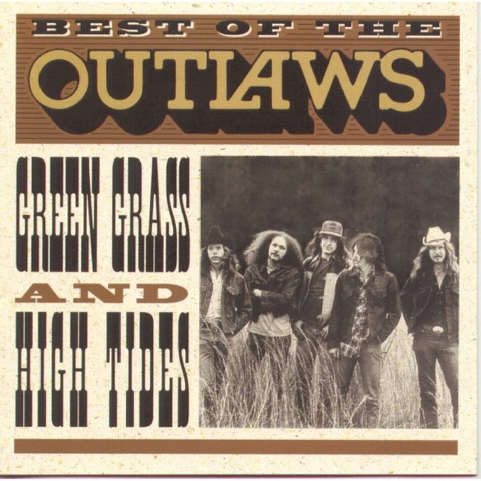Outlaws - Best Of The Outlaws: Green Grass & High Tides Retroworld