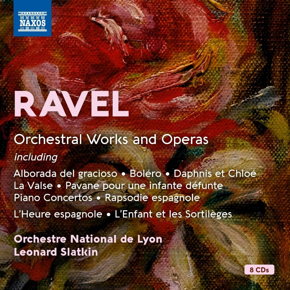 Maurice Ravel (1875-1937), Leonard Slatkin & Orchestre National de Lyon - Orchestral Works & Operas 8 CD