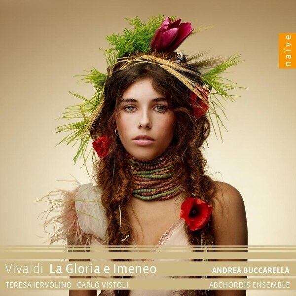 Andrea Buccarella, Abchordis Ensemble, Antonio Vivaldi (1678-1741), Teresa Iervolino & Carlo Vistoli - La Gloria E Imeneo