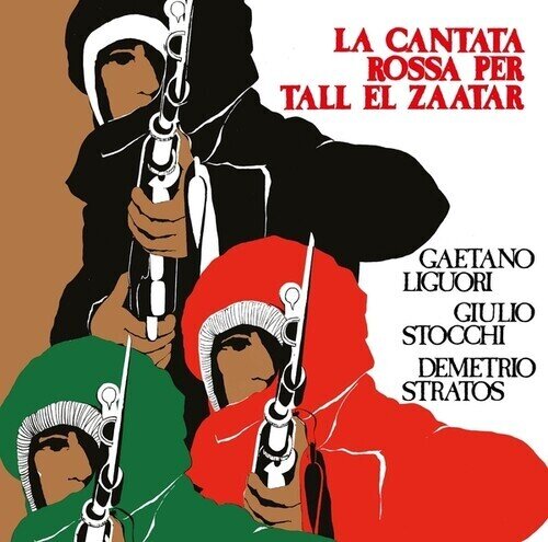 Gaetano Liguori, Giulio Stocchi & Demetrio Stratos - La Cantata Rossa Per Tall El Zaatar LP