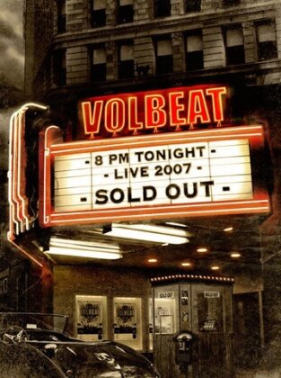 Volbeat - 8 PM Tonight: Live 2007 - Sold Out (2 DVDs)